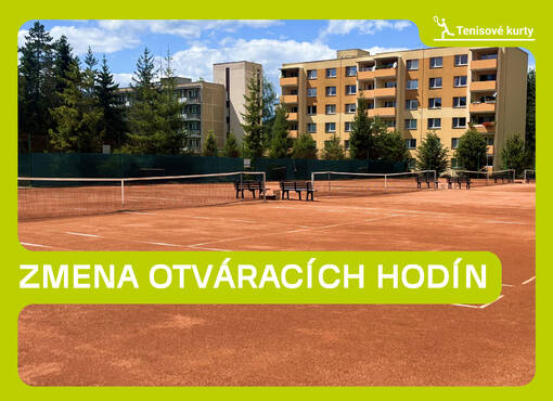 Tenisové kurty – zmena otváracích hodín